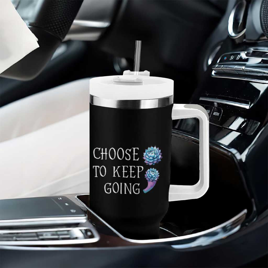 Suicide Prevention Awareness Tumbler With Handle Teal Purple Semicolon Choose To Keep Going Support Therapist Psychologist - Wonder Print Shop