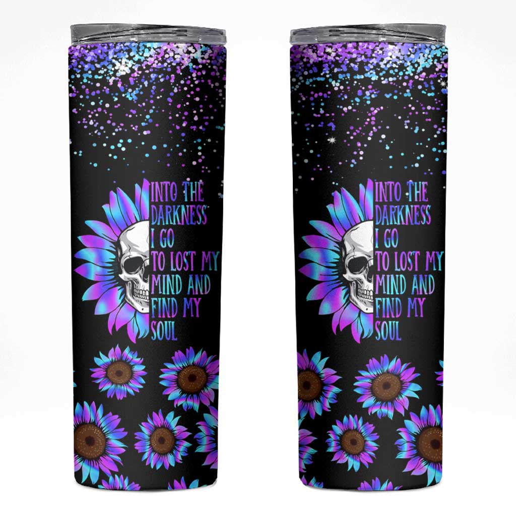 Suicide Prevention Awareness Skinny Tumbler Teal Purple Sunflower Skull Into The Darkness I Go To Lose My Mind And Find My Soul - Wonder Print Shop