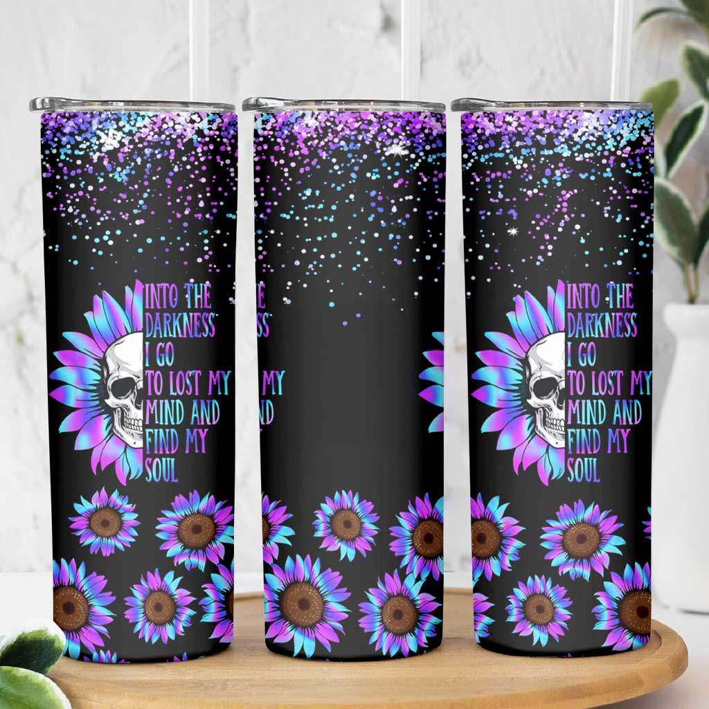 Suicide Prevention Awareness Skinny Tumbler Teal Purple Sunflower Skull Into The Darkness I Go To Lose My Mind And Find My Soul - Wonder Print Shop