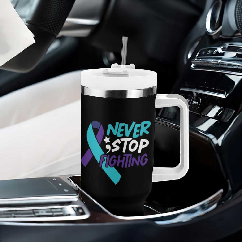 Suicide Prevention Awareness Tumbler With Handle Teal Purple Ribbon Semicolon Never Stop Fighting Support Therapist Psychologist - Wonder Print Shop