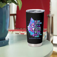 Suicide Prevention Awareness Tumbler Cup Teal Purple Ribbon Wolf Be Kind Everyone Is Fighting A Battle You Know Nothing About - Wonder Print Shop