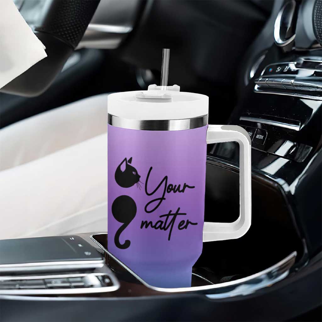 Suicide Prevention Awareness Tumbler With Handle Teal Purple Semicolon Cat Your Matter Therapist Psychologist - Wonder Print Shop