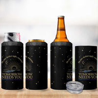Tomorrow Needs You Suicide Prevention Awareness 4 in 1 Can Cooler Tumbler 988 You Are Enough