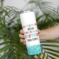 Sister Gifts From Sister Skinny Tumbler Funny Family Sibling