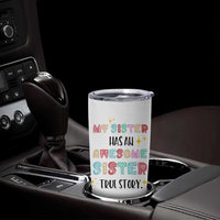 Sister Gifts From Sister Tumbler Cup Funny Family Sibling