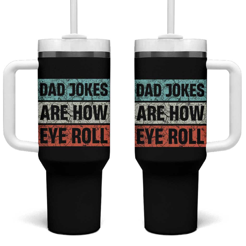Christmas Gifts for Dad Tumbler With Handle Dad Jokes Are How Eye Roll, Funny Father's Day Pun - Wonder Print Shop