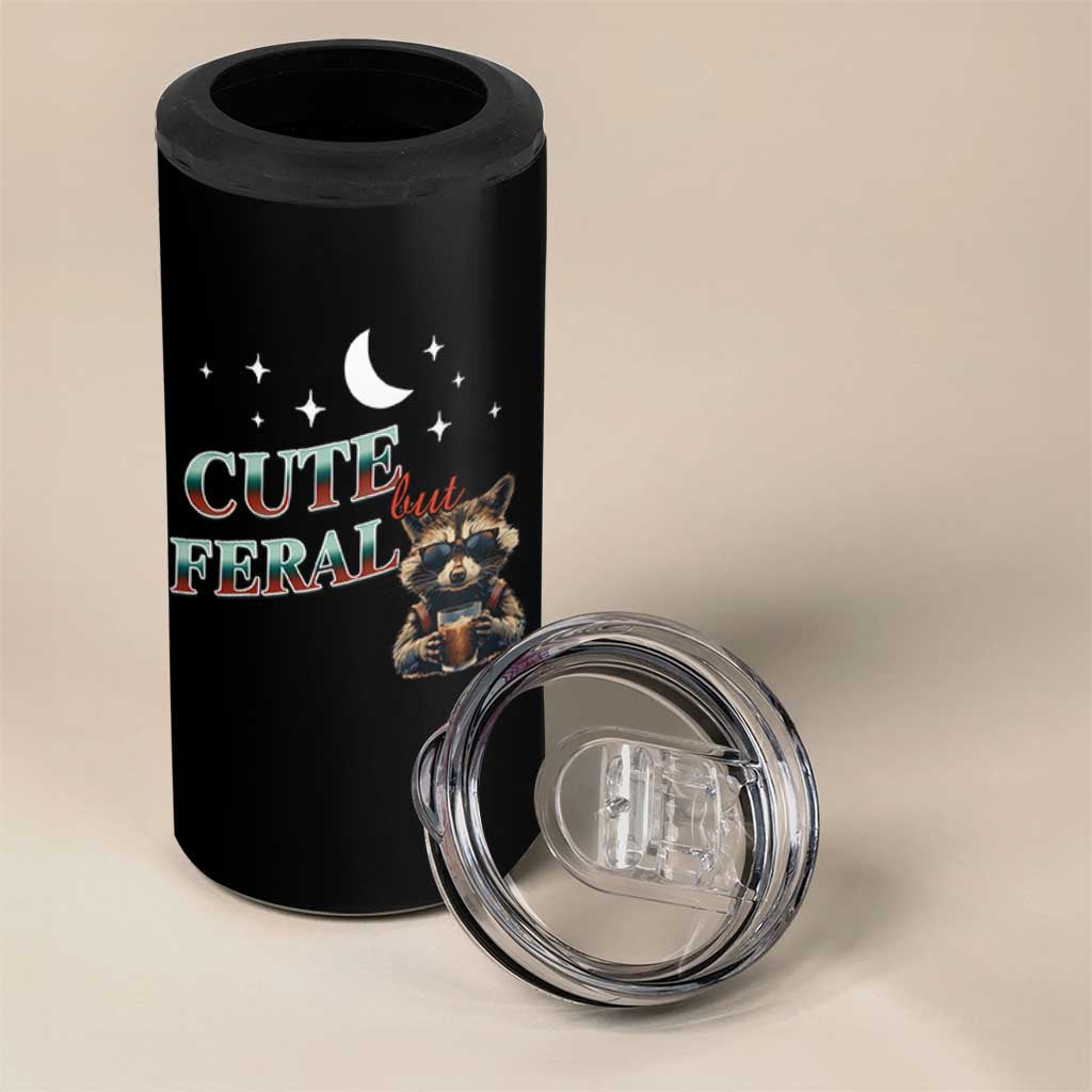 Funny Raccoon Cute But Feral 4 in 1 Can Cooler Tumbler Cute But Feral