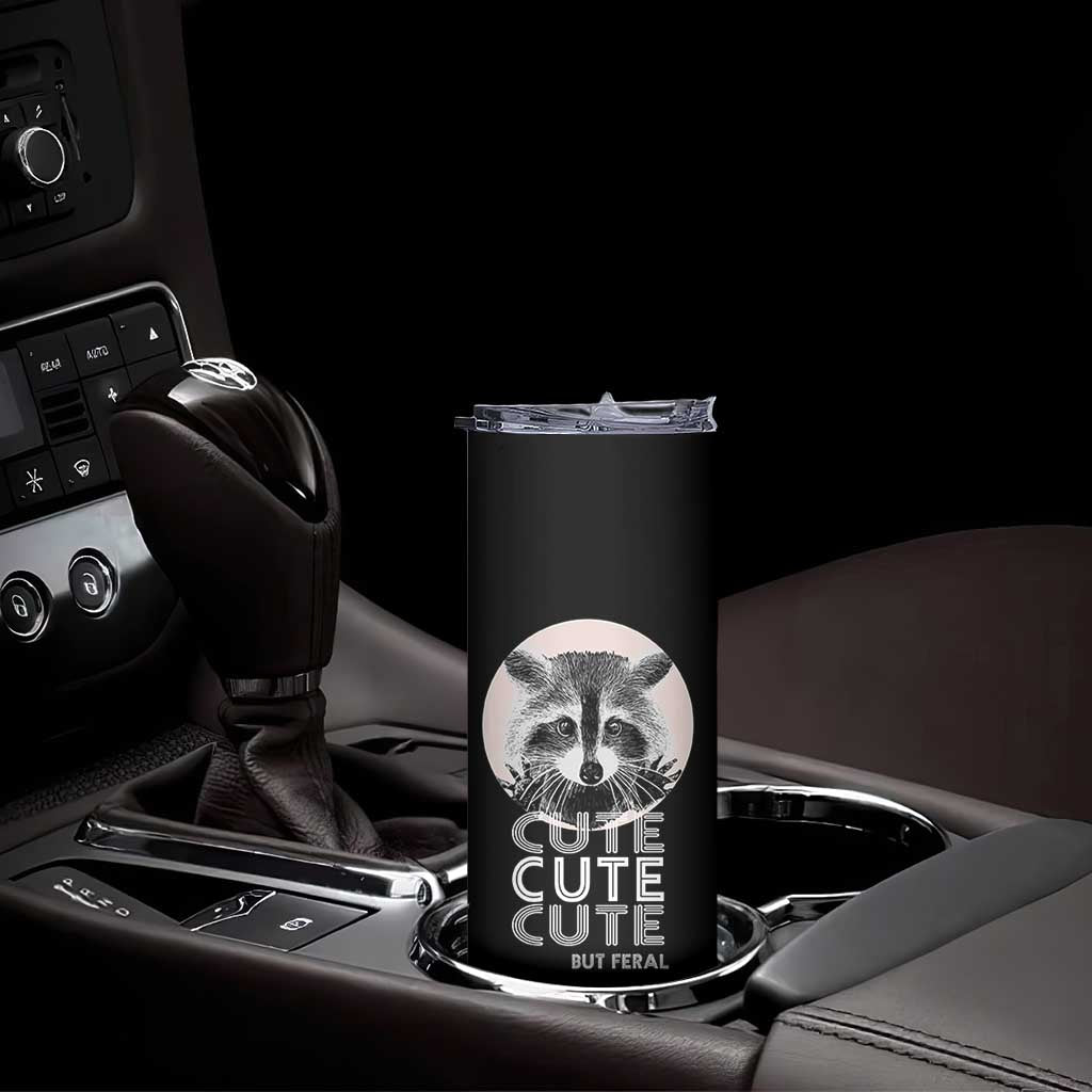 Cute Raccoon Skinny Tumbler But Feral Gag Gift For Her