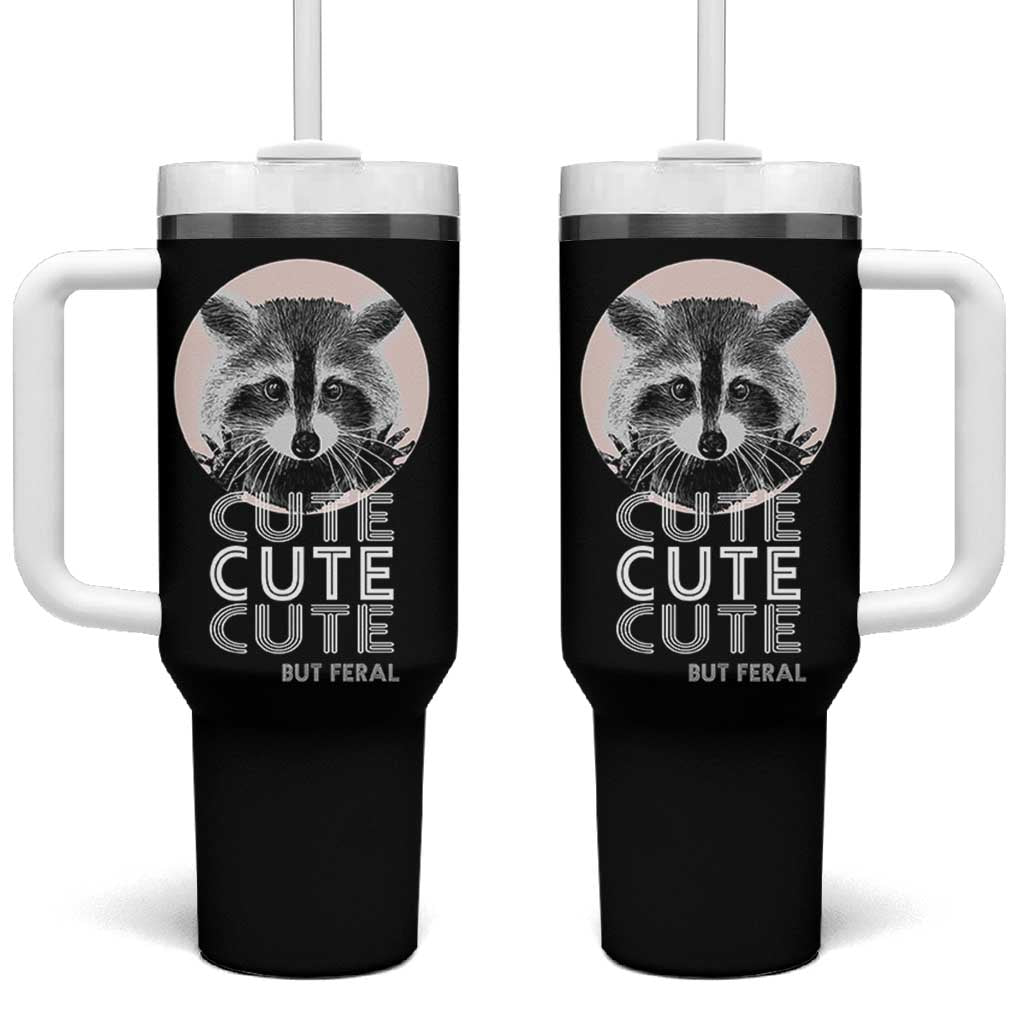 Cute Raccoon Tumbler With Handle But Feral Gag Gift For Her