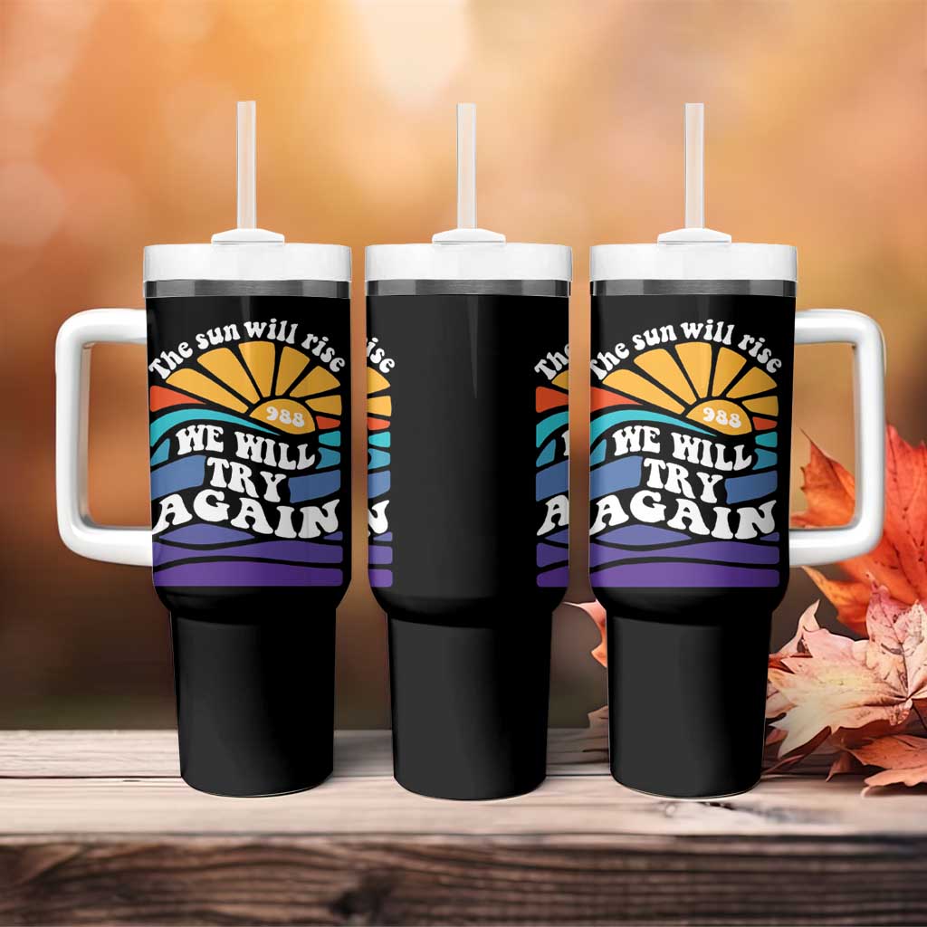 Suicide Prevention Awareness Tumbler With Handle The Sun Will Rise We Will Try Again Positive Saying Inspirational Gifts - Wonder Print Shop