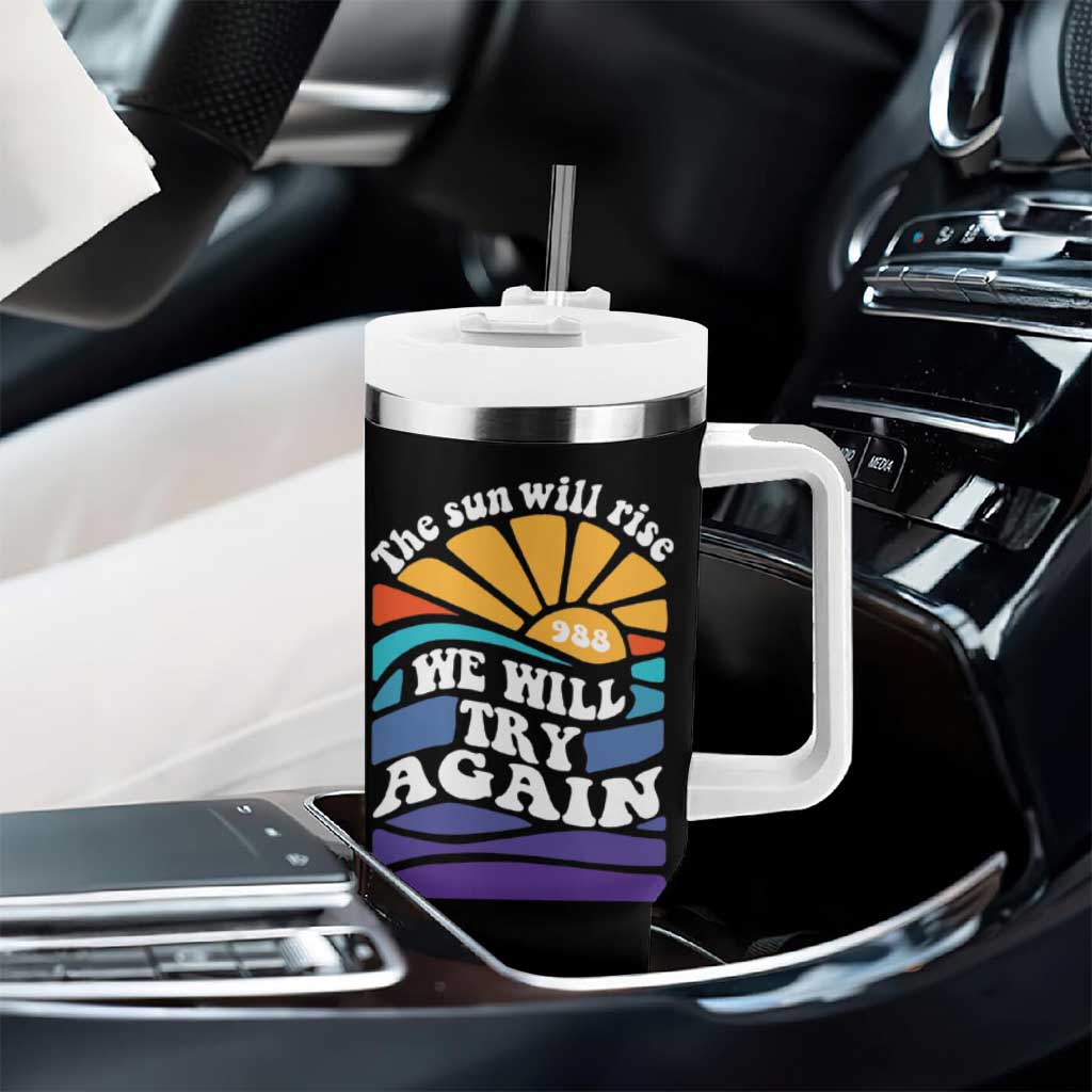 Suicide Prevention Awareness Tumbler With Handle The Sun Will Rise We Will Try Again Positive Saying Inspirational Gifts - Wonder Print Shop