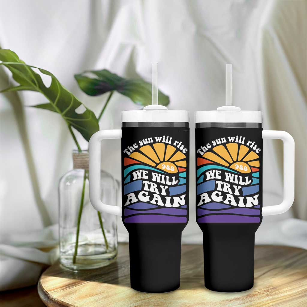 Suicide Prevention Awareness Tumbler With Handle The Sun Will Rise We Will Try Again Positive Saying Inspirational Gifts - Wonder Print Shop
