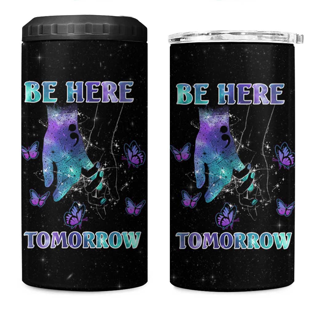 Suicide Prevention Awareness 4 in 1 Can Cooler Tumbler Teal Purple Semicolon Be Here Tomorrow Survivor - Wonder Print Shop