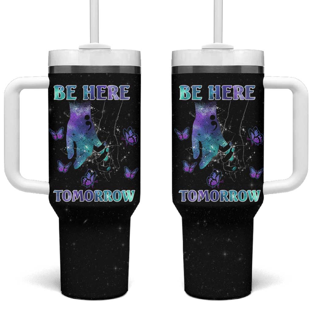 Suicide Prevention Awareness Tumbler With Handle Teal Purple Semicolon Be Here Tomorrow Survivor - Wonder Print Shop
