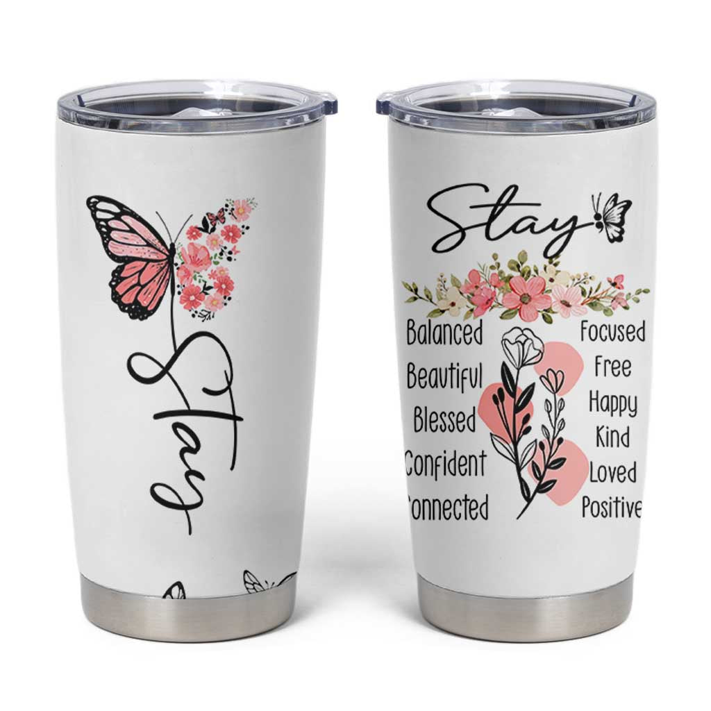 Mental Health Tumbler Cup Stay Inspiring Positive Motivational Quote Suicide Prevention