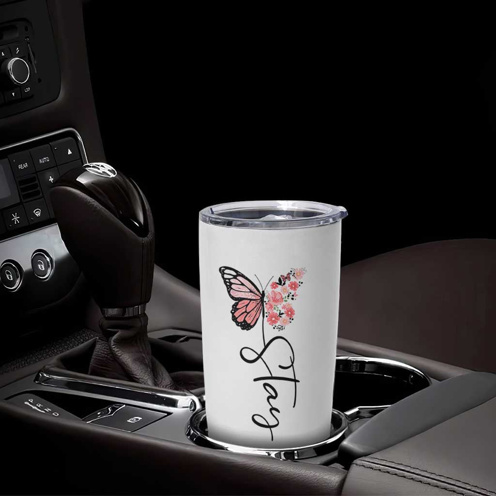 Mental Health Tumbler Cup Stay Inspiring Positive Motivational Quote Suicide Prevention