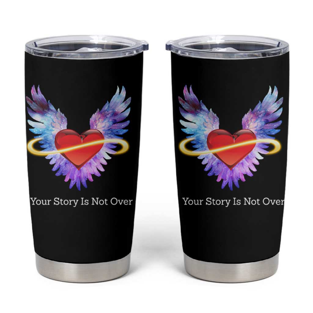 Suicide Prevention Awareness Tumbler Cup Teal Purple Infinity Wings Your Story Is Not Over - Wonder Print Shop