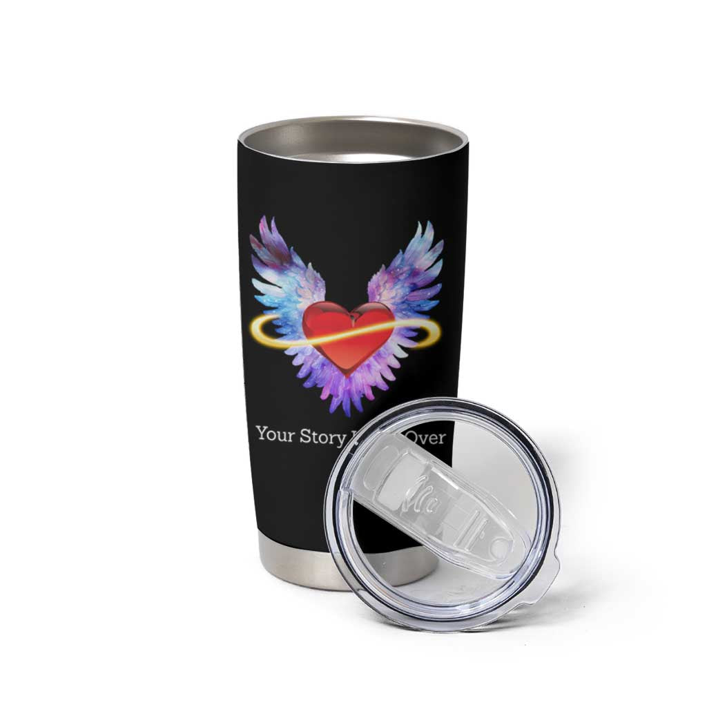 Suicide Prevention Awareness Tumbler Cup Teal Purple Infinity Wings Your Story Is Not Over - Wonder Print Shop
