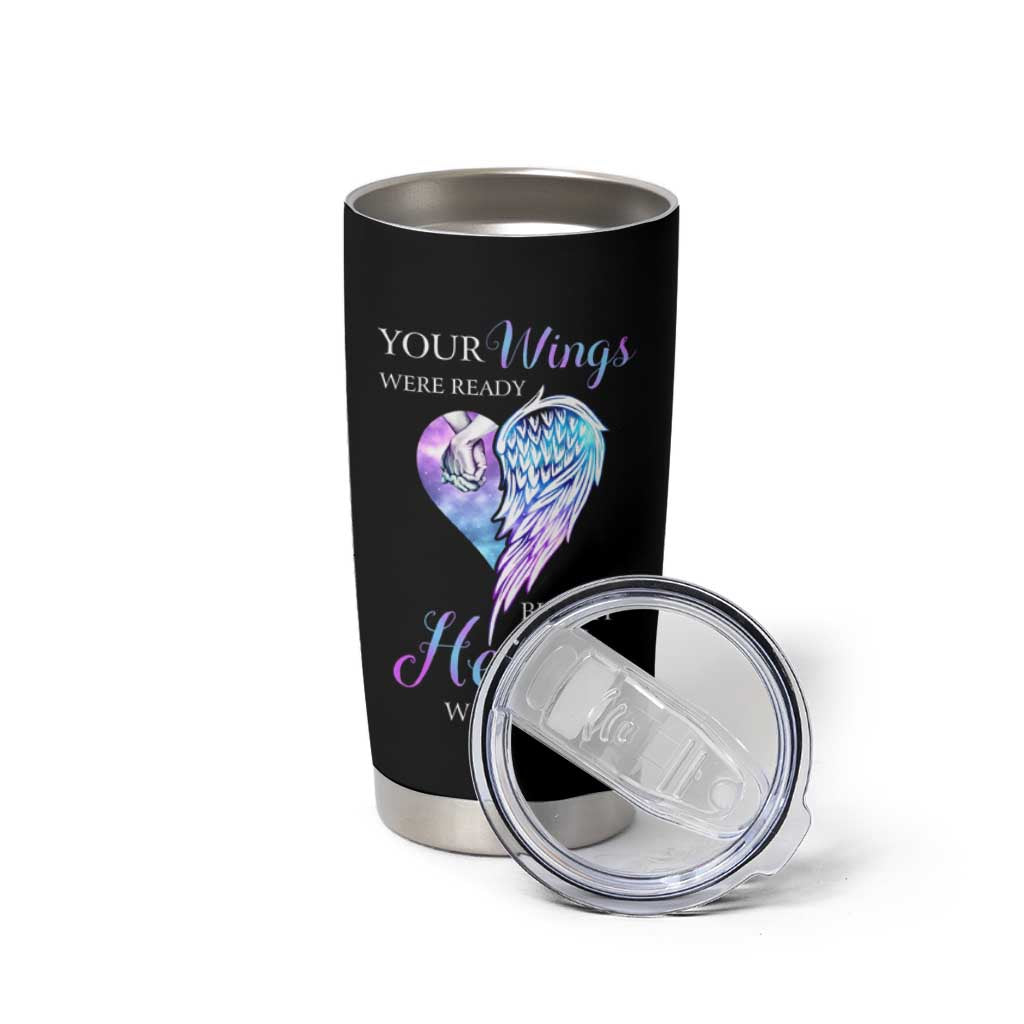 Suicide Prevention Awareness Tumbler Cup Teal Purple Butterfly Your Wings Were Ready But Our Hearts Were Not Sympathy Gift for Family Members - Wonder Print Shop
