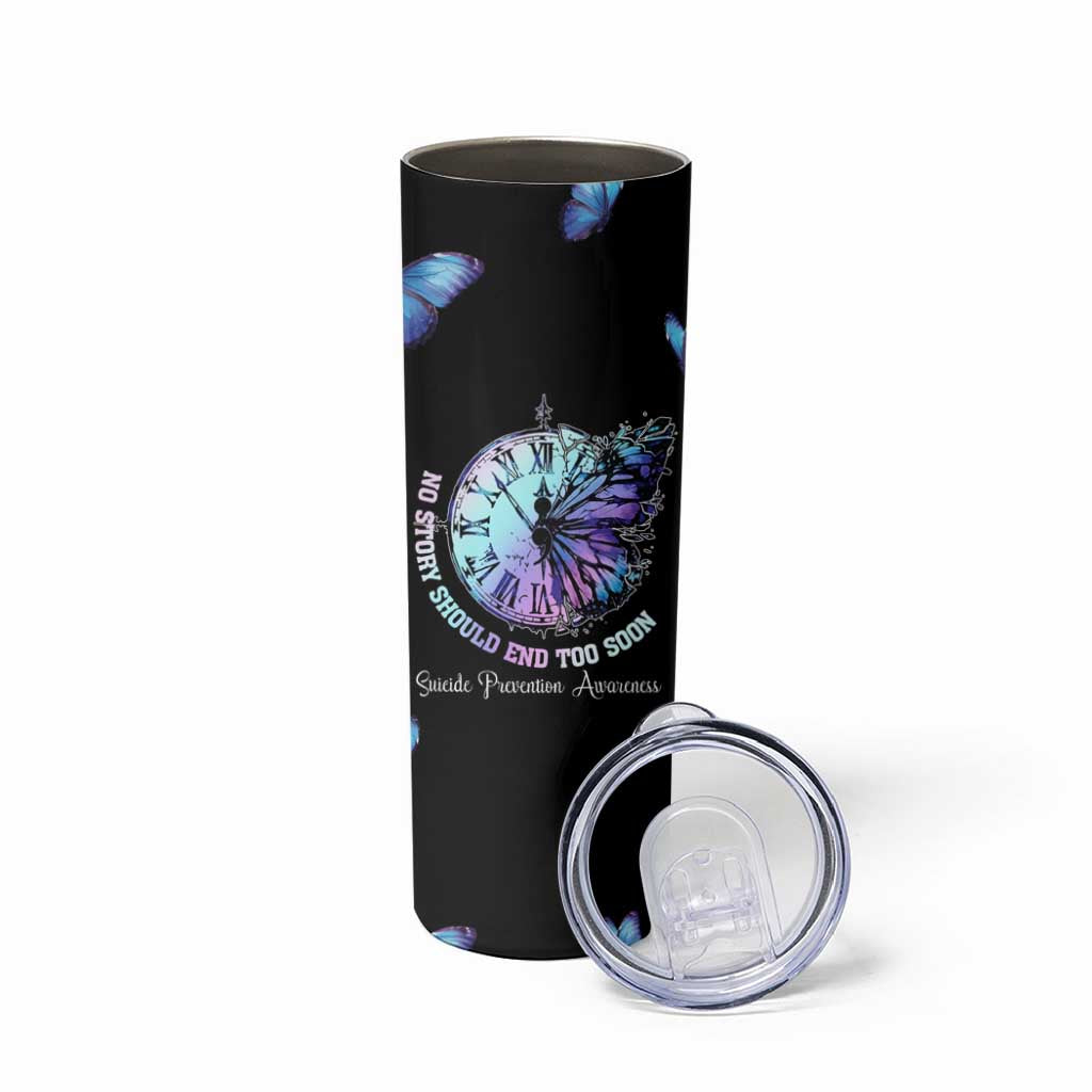 Suicide Prevention Awareness Skinny Tumbler Teal Purple Butterfly No Story Should End Too Soon - Wonder Print Shop