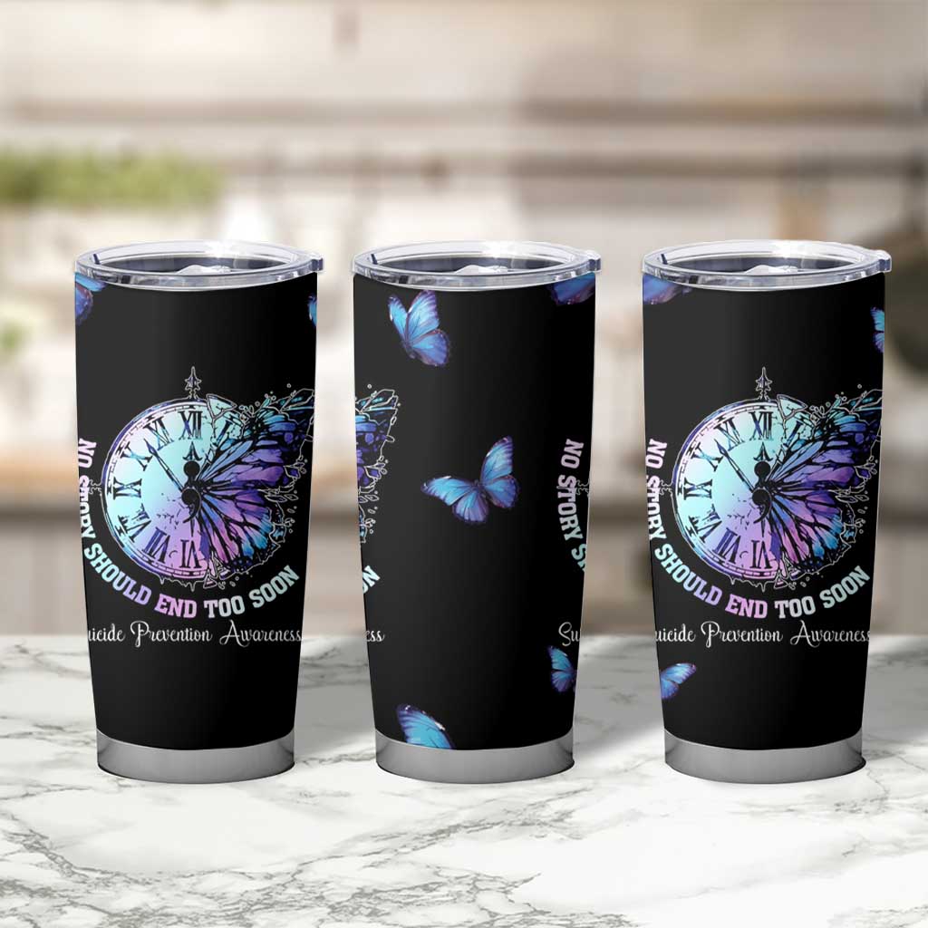 Suicide Prevention Awareness Tumbler Cup Teal Purple Butterfly No Story Should End Too Soon - Wonder Print Shop
