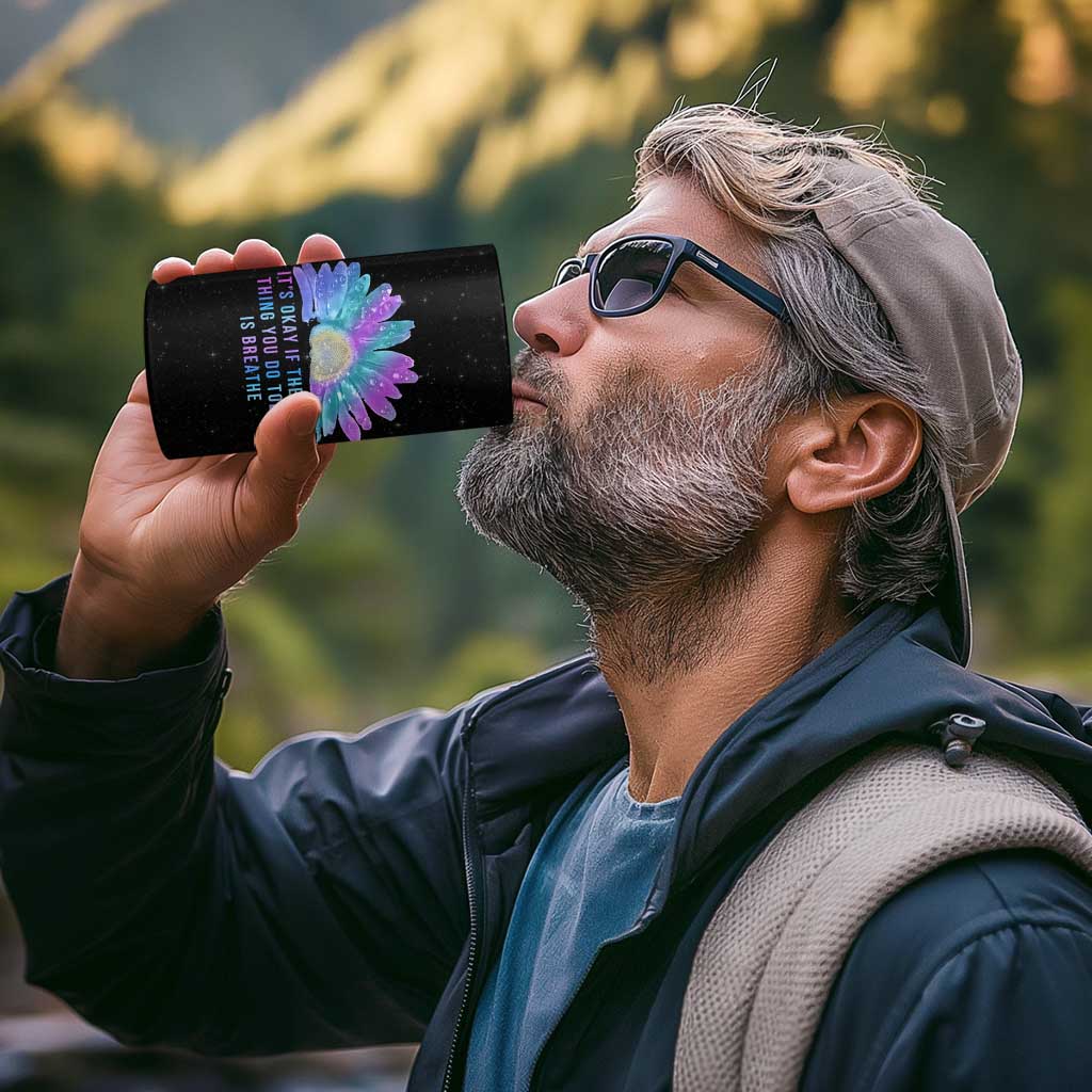 Suicide Prevention Awareness 4 in 1 Can Cooler Tumbler Teal Purple Sunflower It's Okay If The Only Thing You Do Today Is Breathe - Wonder Print Shop