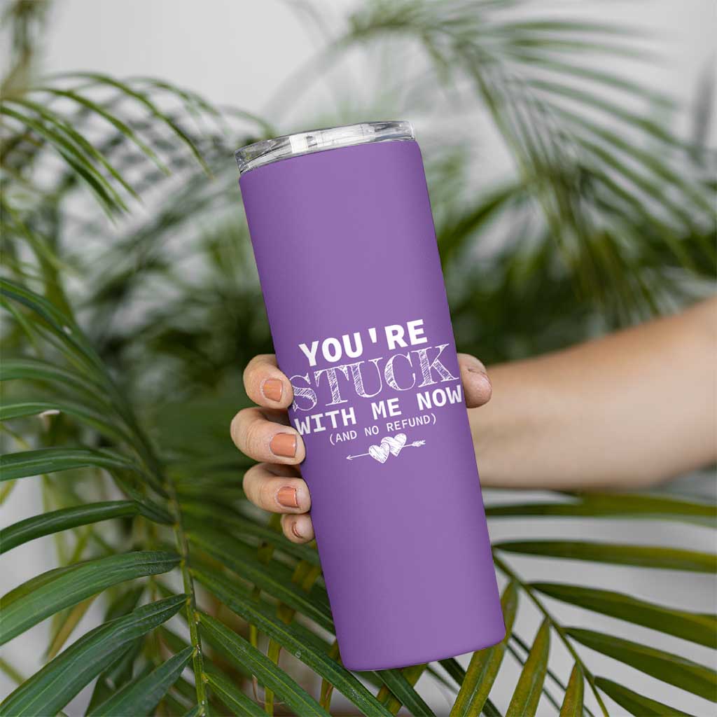 Anniversary Valentines Day Gifts Skinny Tumbler You're Stuck With Me Gift for Girlfriend