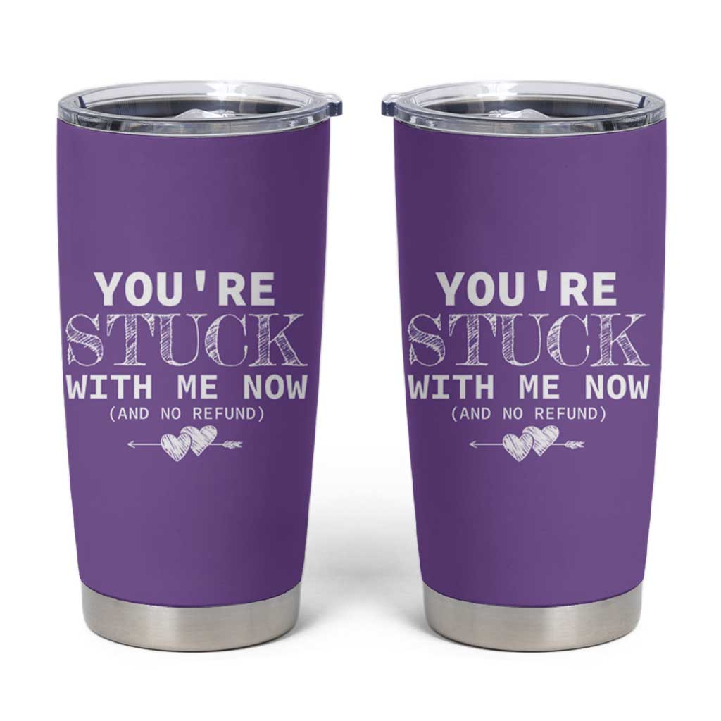 Anniversary Valentines Day Gifts Tumbler Cup You're Stuck With Me Gift for Girlfriend