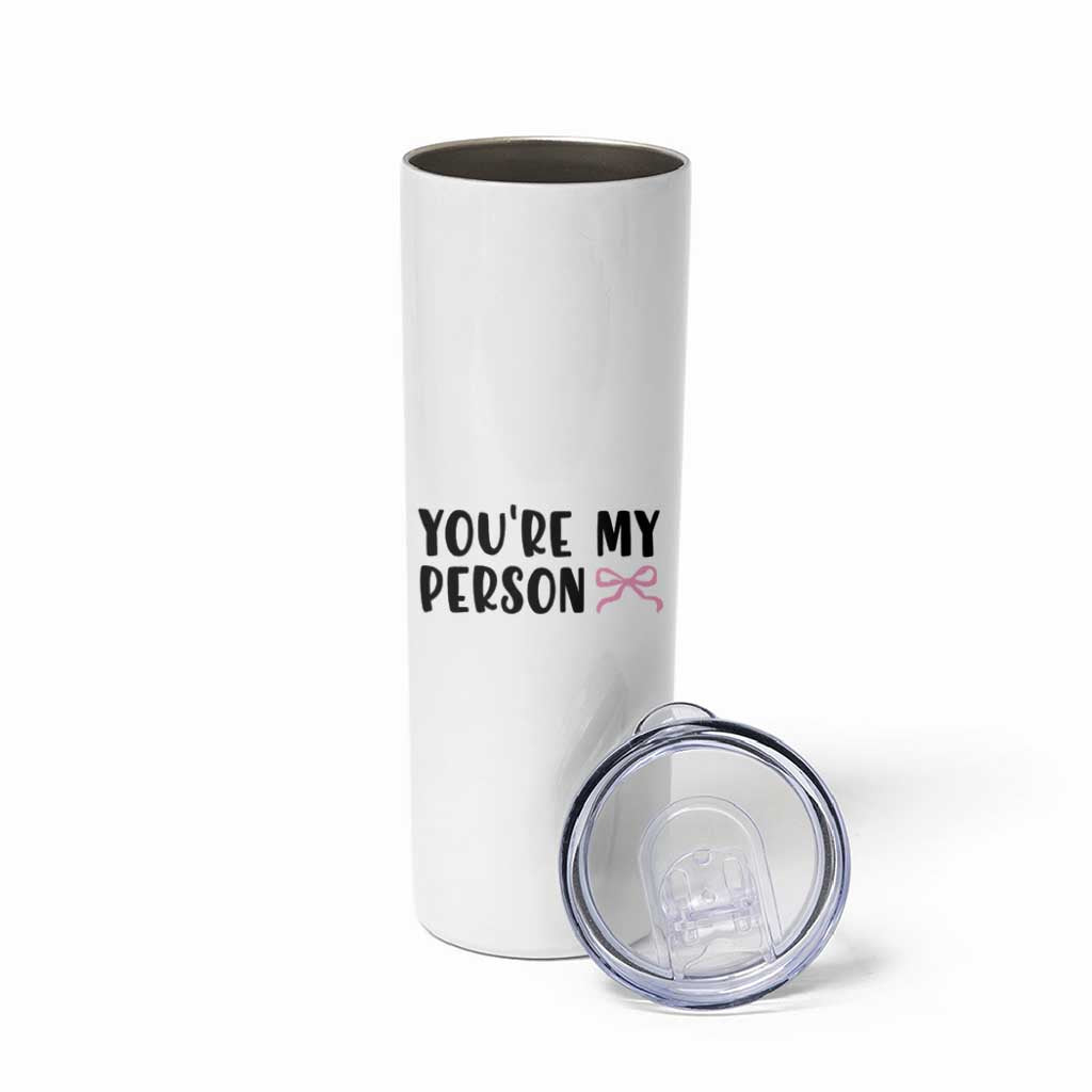 Valentines Day Gift For Her Skinny Tumbler You're My Person Pink Bow Coquette Simple Modern