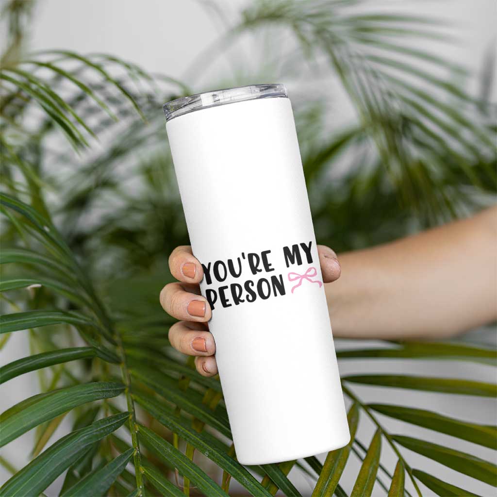 Valentines Day Gift For Her Skinny Tumbler You're My Person Pink Bow Coquette Simple Modern