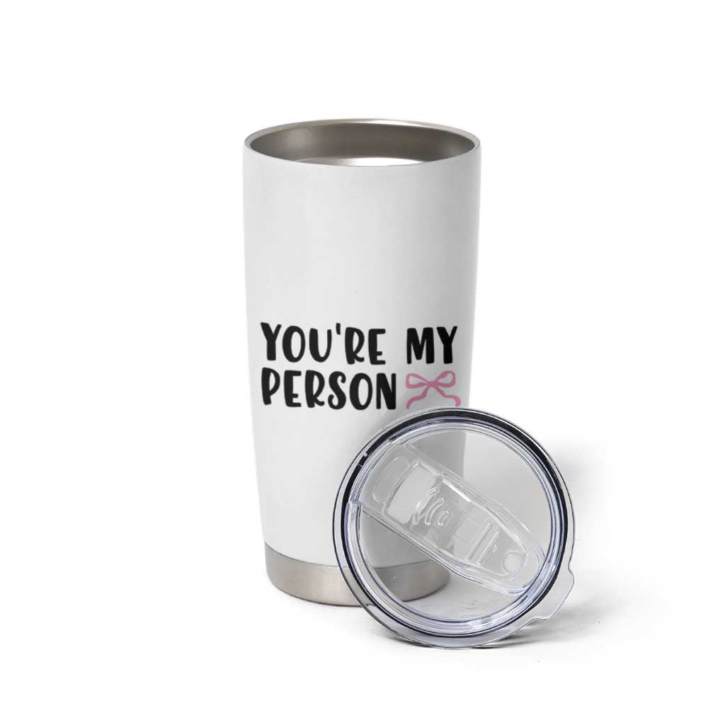Valentines Day Gift For Her Tumbler Cup You're My Person Pink Bow Coquette Simple Modern