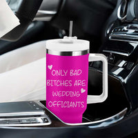 Wedding Officiant Gift Tumbler With Handle Only Bad Bitches Are Wedding Officiants Hot Pink