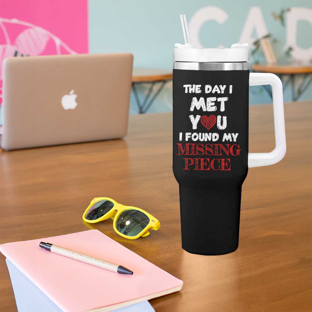 The Day I Met You I Found My Missing Piece Tumbler With Handle Couple Matching