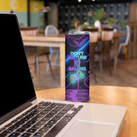 Gaming Gifts Skinny Tumbler Warning Do Not Disturb Im Gaming Video Game Gamer