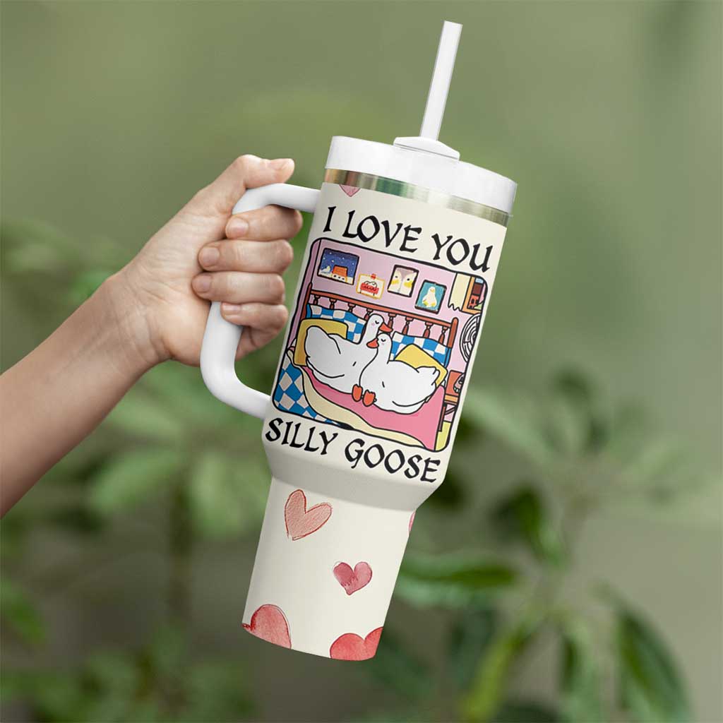 I Love You Silly Goose Tumbler With Handle Cute Romantic Gift