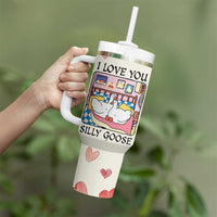 I Love You Silly Goose Tumbler With Handle Cute Romantic Gift