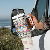 I Love You Silly Goose Tumbler With Handle Cute Romantic Gift
