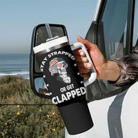 Funny 4th Of July Tumbler With Handle Stay Strapped Or Get Clapped USA Meme Founding Father Patriotic