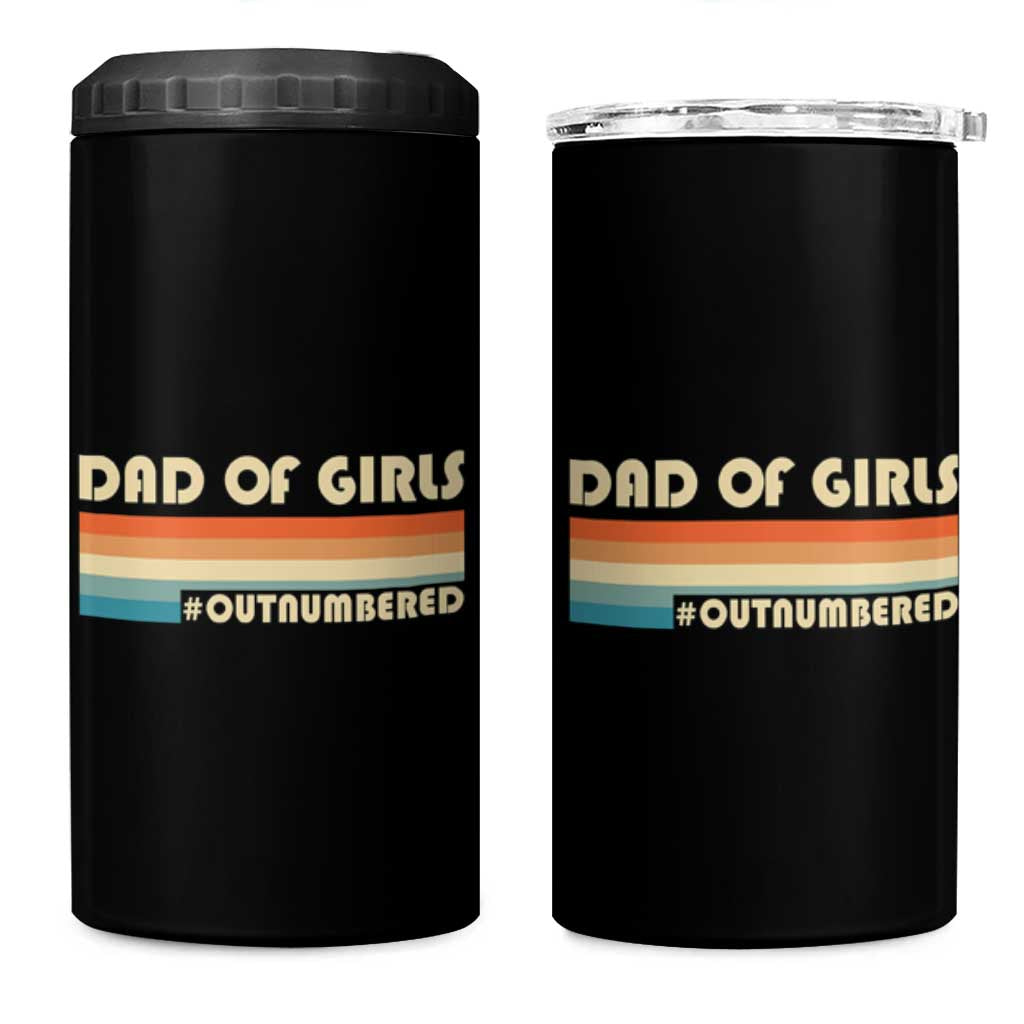 Dad Of Girls 4 in 1 Can Cooler Tumbler Outnumbered Father's Day Christmas Gifts for Dad - Wonder Print Shop