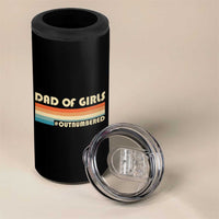 Dad Of Girls 4 in 1 Can Cooler Tumbler Outnumbered Father's Day Christmas Gifts for Dad - Wonder Print Shop