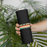 Dad Of Girls Skinny Tumbler Outnumbered Father's Day Christmas Gifts for Dad - Wonder Print Shop