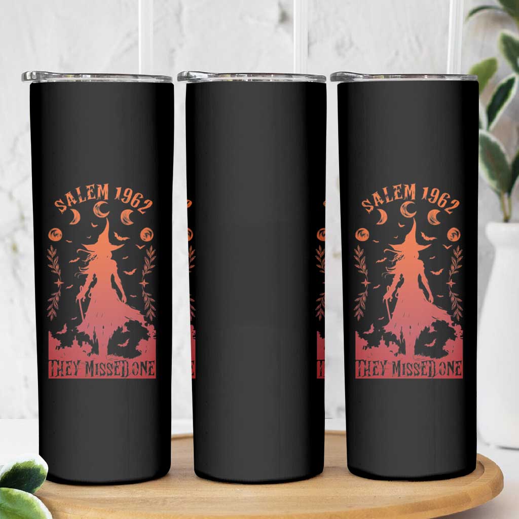 Halloween Witch Skinny Tumbler Salem 1692 They Missed One - Wonder Print Shop