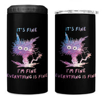 Funny Cat 4 in 1 Can Cooler Tumbler It's Fine I'm Fine Everything Is Fine Office Gag Gifts