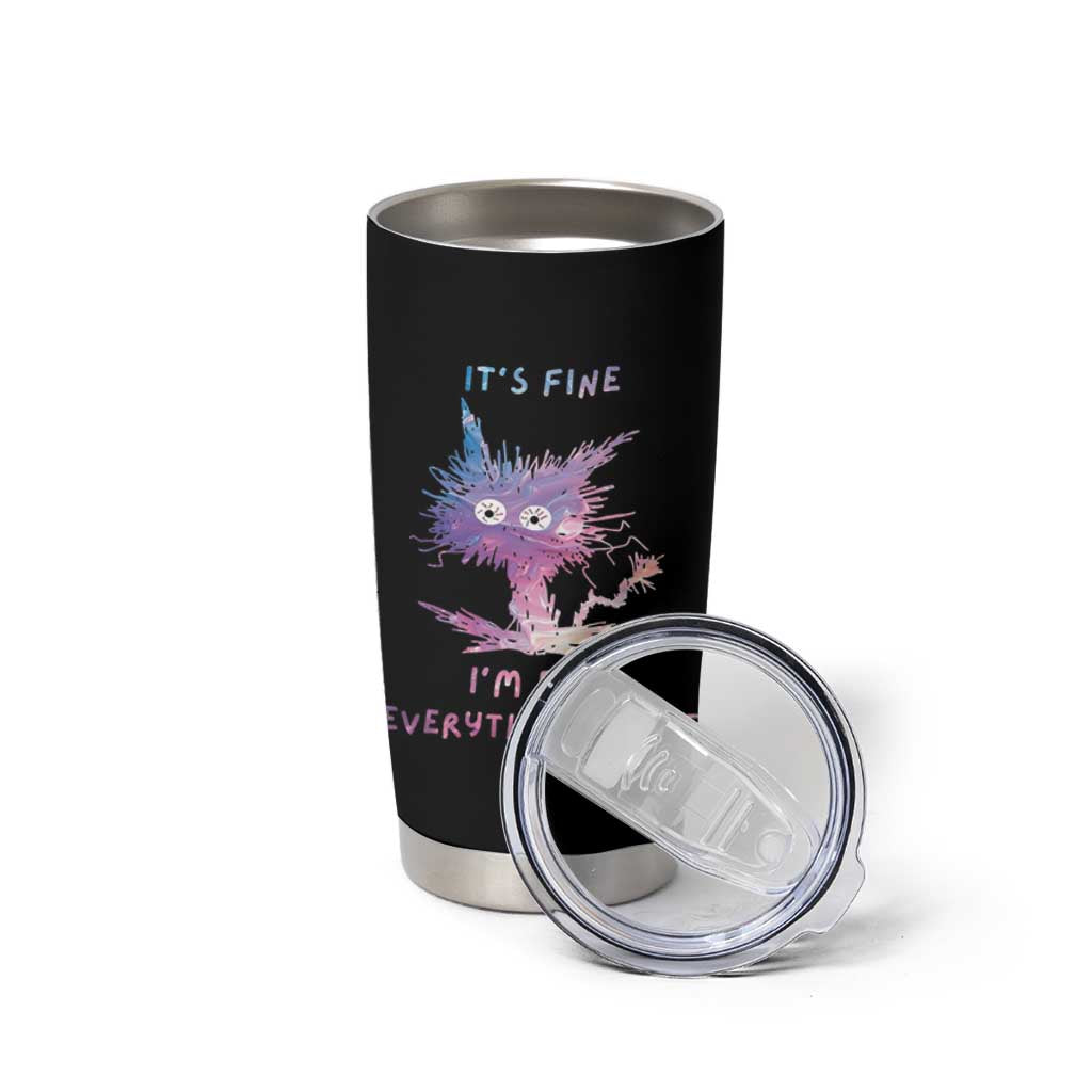 Funny Cat Tumbler Cup It's Fine I'm Fine Everything Is Fine Office Gag Gifts