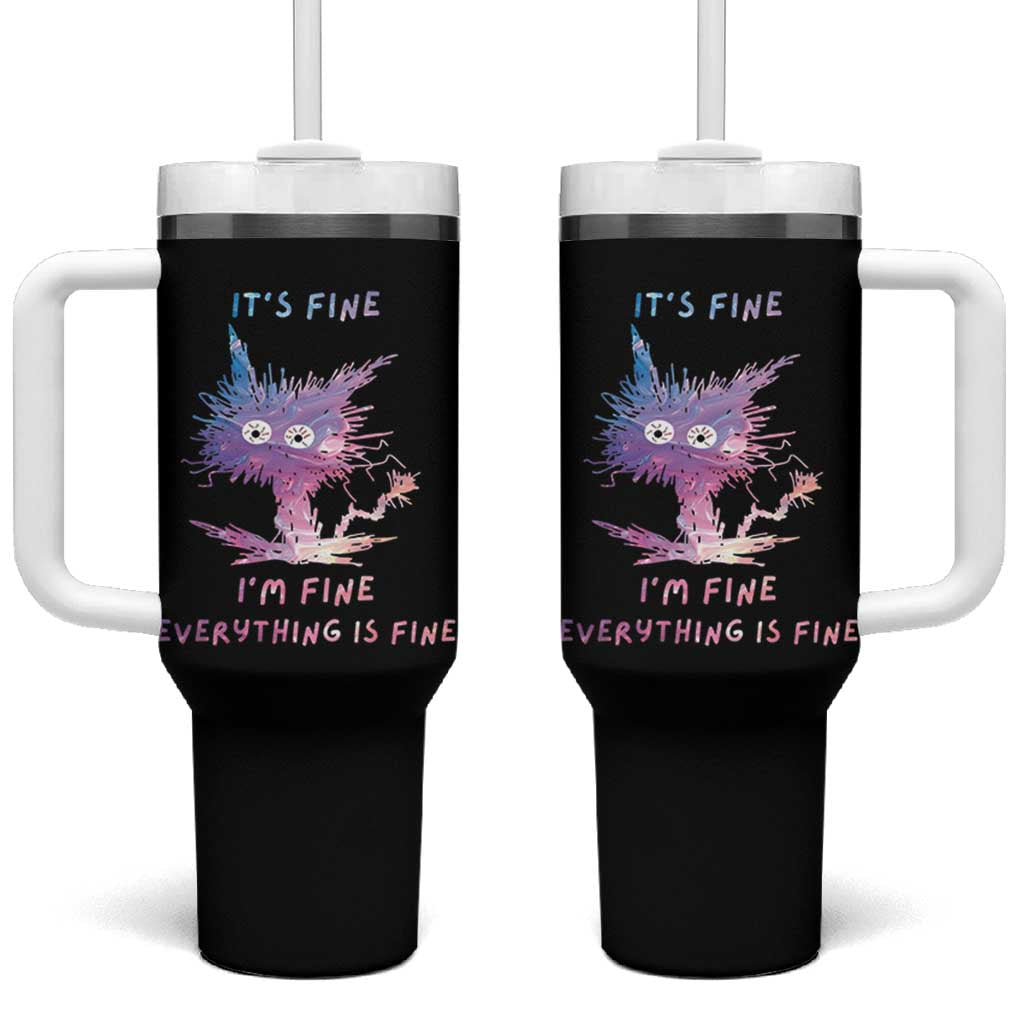 Funny Cat Tumbler With Handle It's Fine I'm Fine Everything Is Fine Office Gag Gifts