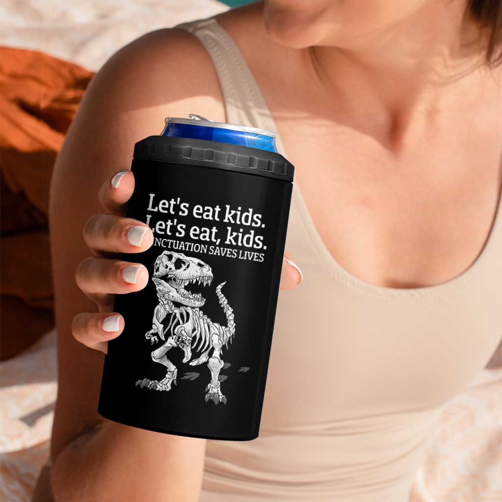 Funny Dinosaur Skeleton 4 in 1 Can Cooler Tumbler Let's Eat Kids Punctuation Saves Lives Grammar Teacher Halloween - Wonder Print Shop