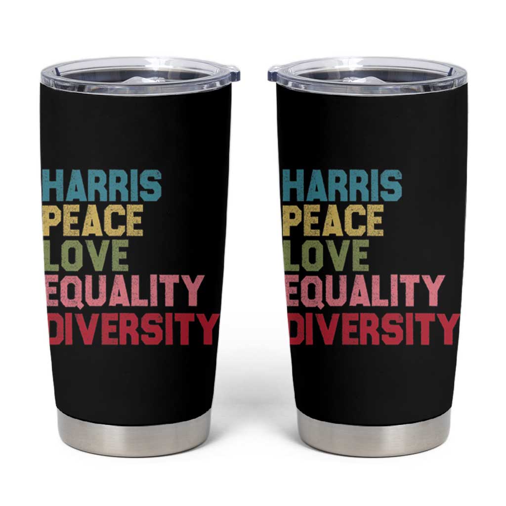 Harris 2024 Tumbler Cup Peace Love Equality Diversity - Wonder Print Shop