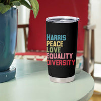 Harris 2024 Tumbler Cup Peace Love Equality Diversity - Wonder Print Shop