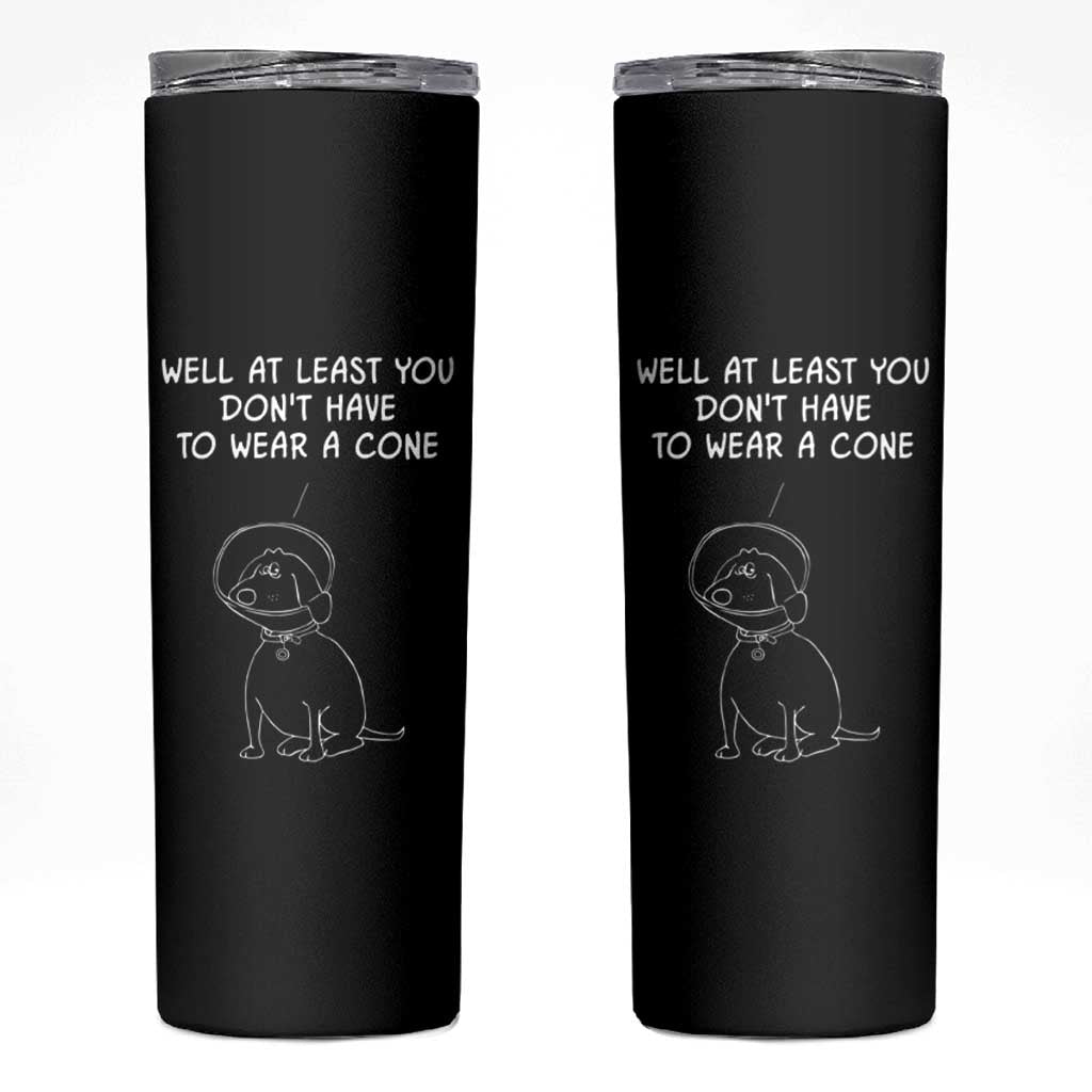 Personalized Funny Get Well Soon Gifts Skinny Tumbler Custom Name Recovery Gifts for Sick Friends, Condolence, Divorce Well At Least You Dont Have To Wear A Cone - Wonder Print Shop