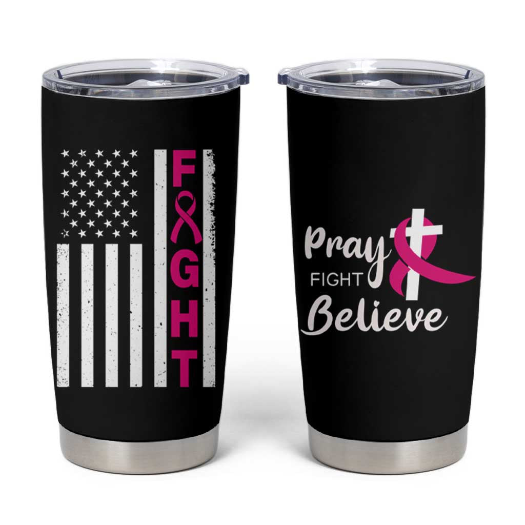 Breast Cancer Awareness Tumbler Cup Christian Gift Pink Ribbon USA Flag Pray Fight Believe - Wonder Print Shop